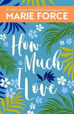 How Much I Love(English, Paperback, Force Marie)
