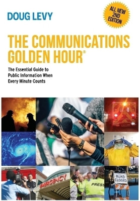 The Communications Golden Hour(English, Hardcover, Levy Doug)