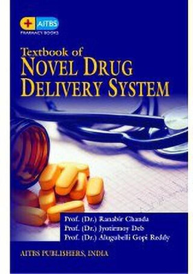Textbook of Novel Drug Delivery System(English, Paperback, Prof. (Dr.) Alugubelli Gopi, Prof. (Dr.) Jyotirmoy, Prof. (Dr.) Ranabir Chanda)