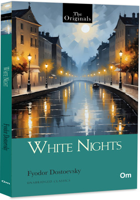 The originals White Nights Classic for Fyodor Dostoevsky(English, Paperback, Fyodor Dostoevsky)