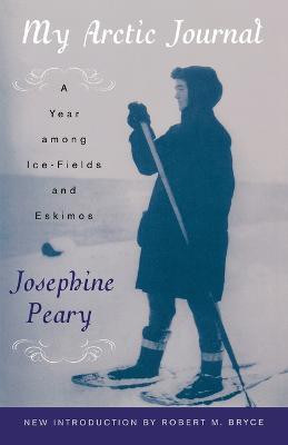My Arctic Journal(English, Paperback, Peary Josephine)