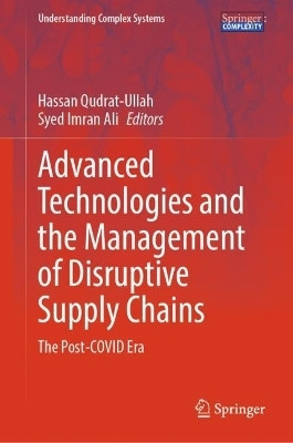 Advanced Technologies and the Management of Disruptive Supply Chains(English, Hardcover, unknown)