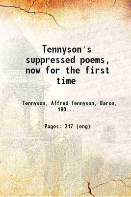 Tennyson's suppressed poems, now for the first time 1903 [Hardcover](Hardcover, Tennyson, Alfred Tennyson, Baron, ,Thomson, J. C. (Joseph Charles),)