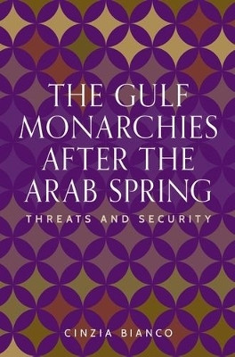 The Gulf Monarchies After the Arab Spring(English, Hardcover, Bianco Cinzia)