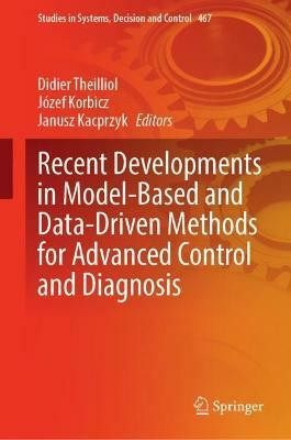Recent Developments in Model-Based and Data-Driven Methods for Advanced Control and Diagnosis(English, Hardcover, unknown)