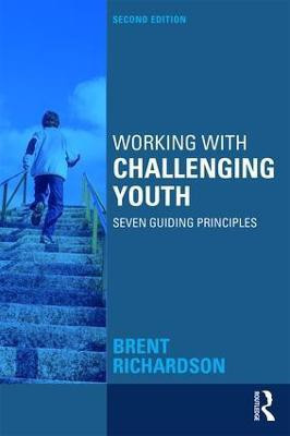 Working with Challenging Youth(English, Paperback, Richardson Brent)
