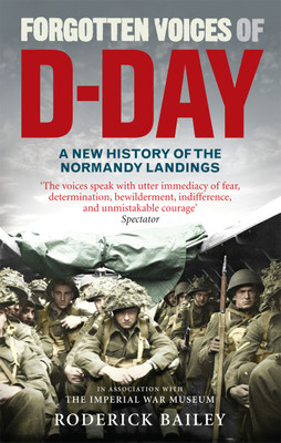 Forgotten Voices of D-Day(English, Paperback, Bailey Roderick)