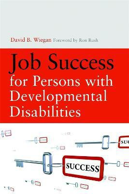 Job Success for Persons with Developmental Disabilities(English, Paperback, Wiegan David)