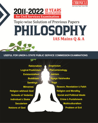 12 Years Solve Paper PHILOSOPHY IAS Mains Q&A 2023 - (2011 - 2022) 12 Years Solve Papers For Civil Services Examination Topic Wise Solution of Previous Years Papers PHILOSOPHY IAS Mains Q&A 2023(Paperback, Chronicle Editorial Team) 12 Years Solve Paper PHILOSOPHY IAS Mains Q&A 2023 - (2011 - 2022) 12 Years Solve Papers For Civil Services Examination Topic Wise Solution of Previous Years Papers PHILOSOPHY IAS Mains Q&A 2023(Paperback, Chronicle Editorial Team)