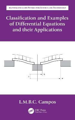 Classification and Examples of Differential Equations and their Applications(English, Hardcover, Braga da Costa Campos Luis Manuel)