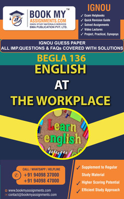 IGNOU BEGLA 136 English at Work Place Exam Preparetion Book for Ignou student (GUESS PAPER) | Customized Study Srategy.(Paperback, BMA Publication)