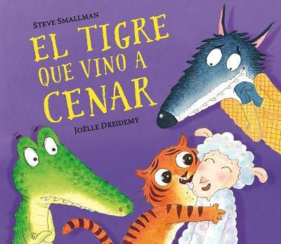 El tigre que vino a cenar / The Tiger Who Came for Dinner(Spanish, Hardcover, Smallman Steve)