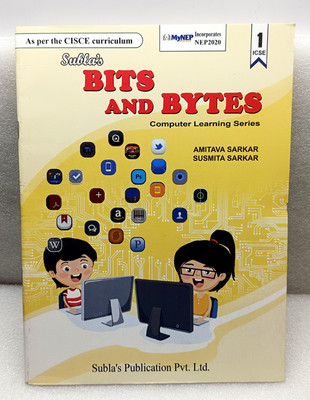 SUBLA'S BITS AND BYTES
COMPUTER BOOK CLASS 1(SUBLA'S PUBLICATION PVT LTD, AMITAVA SARKAR)