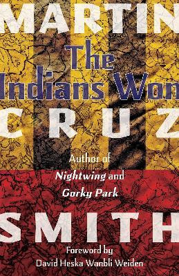 The Indians Won(English, Paperback, Smith Martin Cruz)