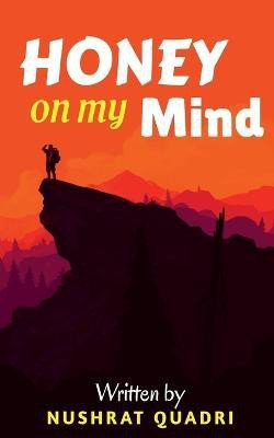 Honey on my mind(English, Paperback, M S)