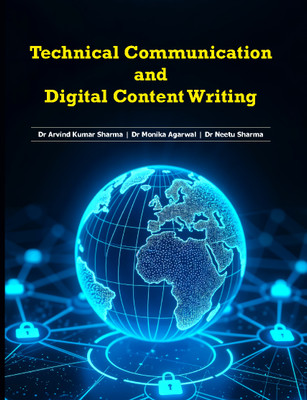 TECHNICAL COMMUNICATION
AND
DIGITAL CONTENT WRITING(Paperback, Dr Monika Agarwal, Dr Neetu Sharma, Dr Arvind Kumar Sharma) TECHNICAL COMMUNICATION
AND
DIGITAL CONTENT WRITING(Paperback, Dr Monika Agarwal, Dr Neetu Sharma, Dr Arvind Kumar Sharma)