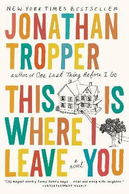 This Is Where I Leave You(English, Paperback, Tropper Jonathan)