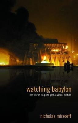 Watching Babylon(English, Paperback, Mirzoeff Nicholas)
