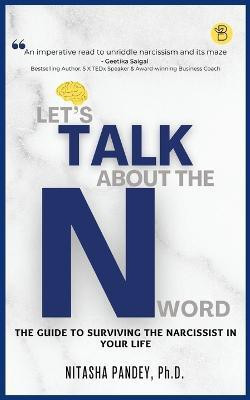 Let's Talk About the N Word(English, Paperback, Pandey Ph D Nitasha)