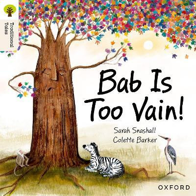 Oxford Reading Tree Traditional Tales: Level 3: Bab Is Too Vain!(English, Paperback, Snashall Sarah)