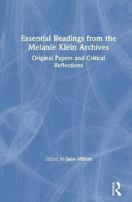 Essential Readings from the Melanie Klein Archives(English, Hardcover, unknown)