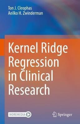 Kernel Ridge Regression in Clinical Research(English, Hardcover, Cleophas Ton J.)