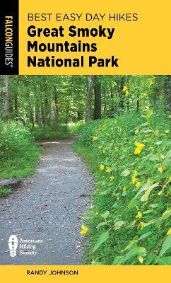 Best Easy Day Hikes Great Smoky Mountains National Park(English, Paperback, Johnson Randy)