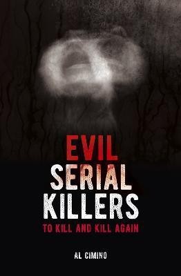 Evil Serial Killers(English, Paperback, Cimino Al)