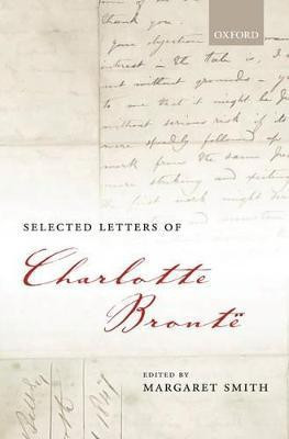 Selected Letters of Charlotte Bronte(English, Hardcover, unknown)