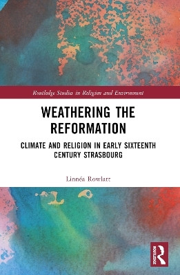 Weathering the Reformation(English, Paperback, Rowlatt Linnea)