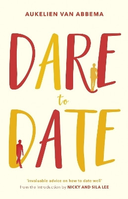 Dare to Date(English, Paperback, van Abbema Aukelien)
