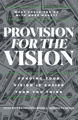 Provision for the Vision(English, Paperback, Rivera Tony)