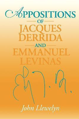 Appositions of Jacques Derrida and Emmanuel Levinas(English, Paperback, Llewelyn John)