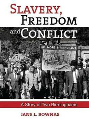 Slavery, Freedom and Conflict(English, Paperback, Bownas Jane L.)