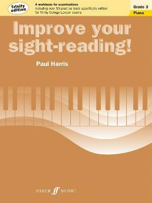 Improve your sight-reading! Trinity Edition Piano Grade 3(English, Paperback, Harris Paul)