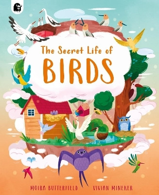 The Secret Life of Birds: Volume 3(English, Hardcover, Butterfield Moira)