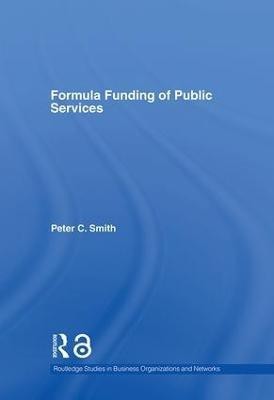 Formula Funding of Public Services(English, Hardcover, Smith Peter C.)