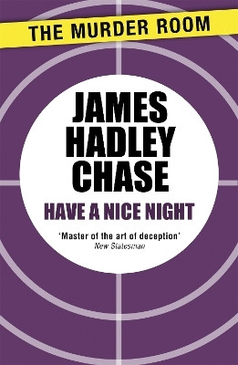 Have a Nice Night(English, Paperback, Chase James Hadley)
