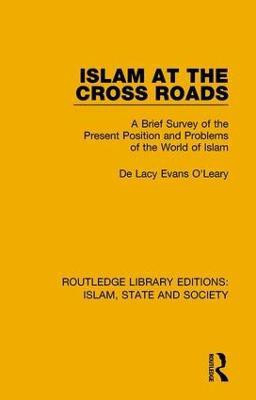 Islam at the Cross Roads(English, Hardcover, O'Leary De Lacy Evans)