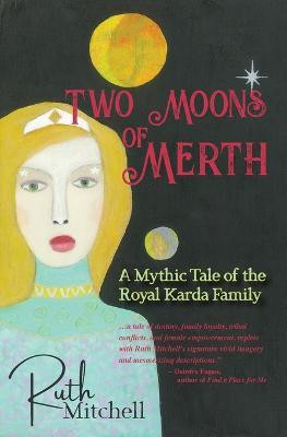 Two Moons of Merth(English, Paperback, Mitchell Ruth C)