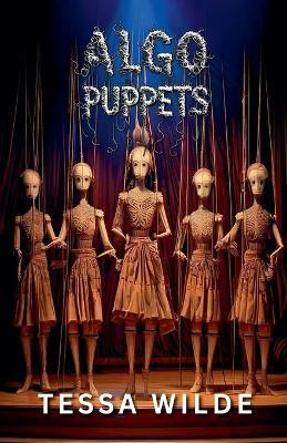 Algo Puppets(English, Paperback, Wilde Tessa)