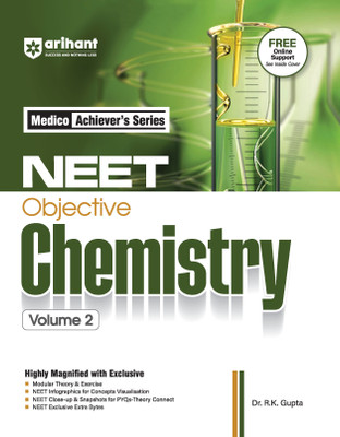Arihant NEET Objective Chemistry Volume 2 | NEET Practice Set | With Modular Theory & Exercise MCQ Practice with PYQs, NEET Infographics & Theory Connect Tools | For Exam 2025-26(Paperback, Dr. R. K Gupta, Gaurav Shrivastava)