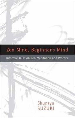 Zen Mind, Beginner's Mind(English, Paperback, Suzuki Shunryu)