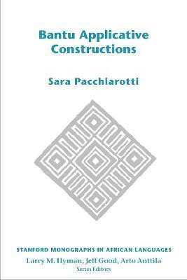 Bantu Applicative Constructions(English, Paperback, Pacchiarotti Sara)