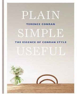 Plain Simple Useful(English, Hardcover, Conran Sir Terence)