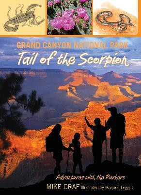 Grand Canyon National Park: Tail of the Scorpion(English, Paperback, Graf Mike)