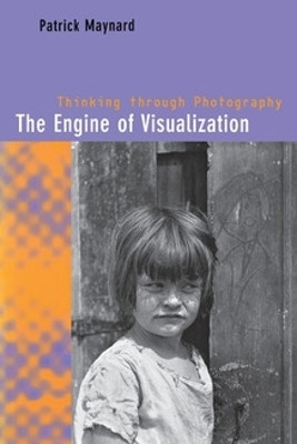 The Engine of Visualization(English, Paperback, Maynard Patrick)