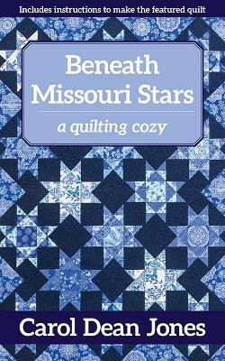 Beneath Missouri Stars(English, Paperback, Dean Jones Carol)