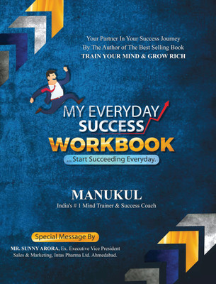 My Everyday Success Workbook - ...Start Succeeding Everyday.(Paperback, Manukul)