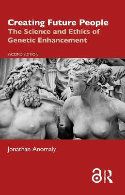 Creating Future People(English, Paperback, Anomaly Jonathan)